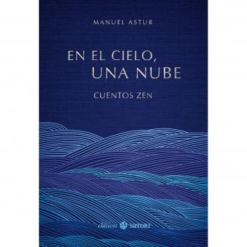 EN EL CIELO, UNA NUBE: Cuentos zen (Tapa dura).