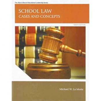 Allyn & Bacon, Inc. School Law: Cases and Concepts