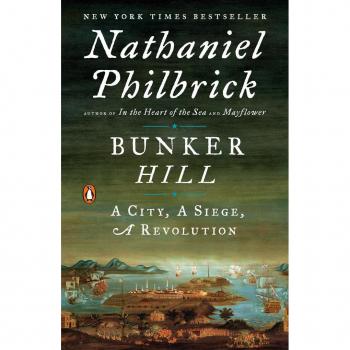 Bunker Hill : A City, a Siege, a Revolution, by Nathaniel Philbrick