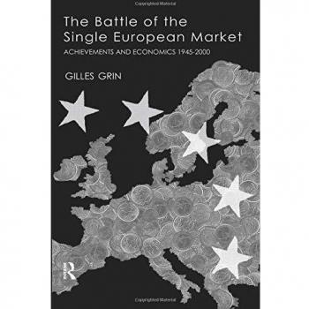 Battle Of Single European Market: Achievements and Economic Thought 1985-2000