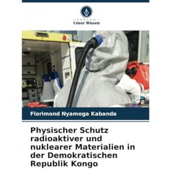 Nyamoga Kabanda, Florimond: Physischer Schutz radioaktiver und nuklearer Materialien in der Demokratischen Republik Kongo