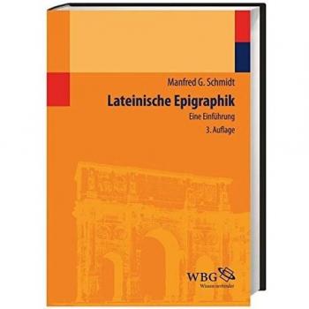 Lateinische Epigraphik: Eine Einführung