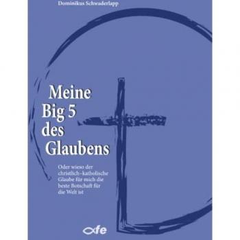 Meine Big 5 des Glaubens