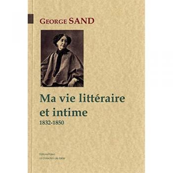 Ma vie littéraire et intime : 1832-1850