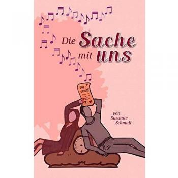 Susanne Schmall Die Sache Mit Uns
