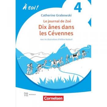 À toi ! - Ausgabe 2022 - Band 4: Dix ânes dans les Cévennes - A2 - Lektüre - Mit Hörbuch und Arbeitsblättern online