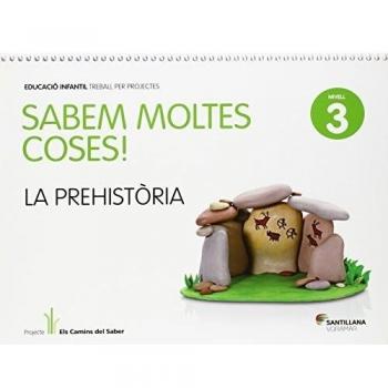 SABEM MOLTES COSES NIVELL 3 LA PREHISTORIA.