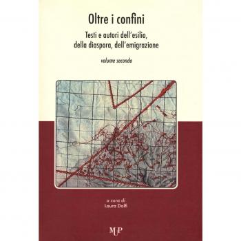 Oltre i confini. Testi e autori dell'esilio, della diaspora, dell'emigrazione. Vol. 2