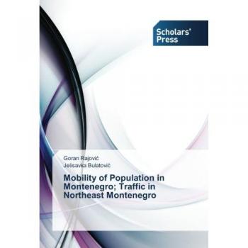 Mobility of Population in Montenegro; Traffic in Northeast Montenegro