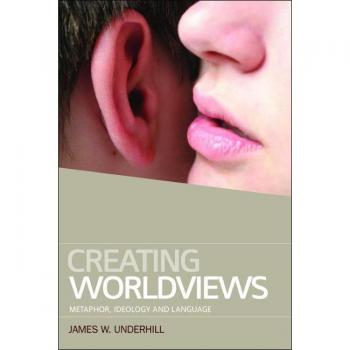 Vitalsource Technologies, Inc. Creating Worldviews: Metaphor, Ideology and Language