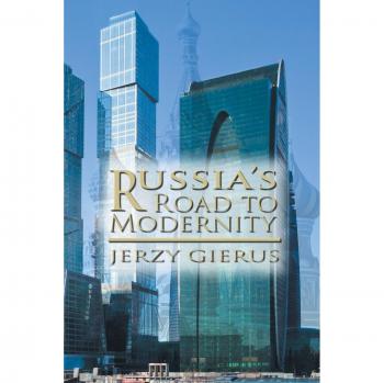 Russia's Road to Modernity