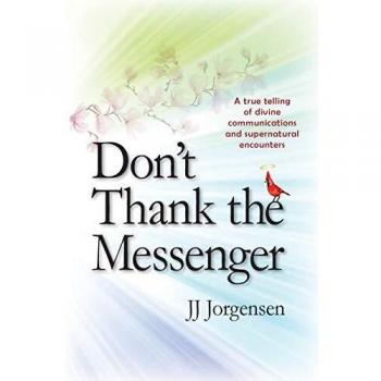 Don't Thank the Messenger