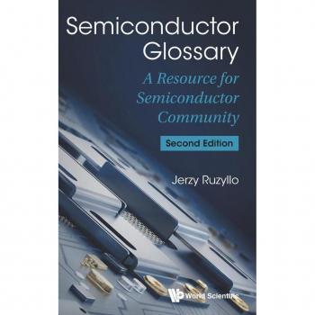 Semiconductor Glossary: A Resource for Semiconductor Community (2nd Edition) - [Livre en VO]