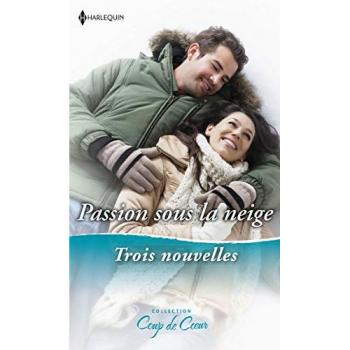 Passion Sous La Neige - Rendez-Vous Sous Le Gui - Un Noël Princier - Réveillon Surprise