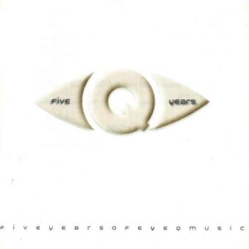 Musique Eye Q : Cinq Ans