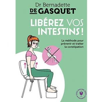 Libérez vos intestins !