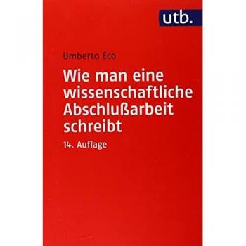 Eco, Umberto: Wie man eine wissenschaftliche Abschlußarbeit schreibt