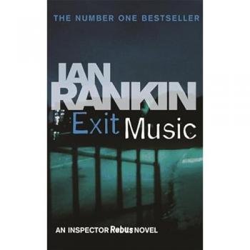 Exit Music - Ian Rankin