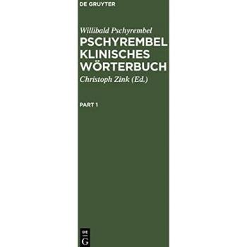 Pschyrembel Klinisches Wörterbuch: Mit klinischen Syndromen und Nomina anatomica