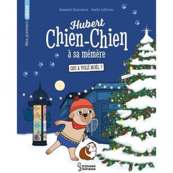 Hubert chien-chien à sa mémère -Qui a volé Noël ?