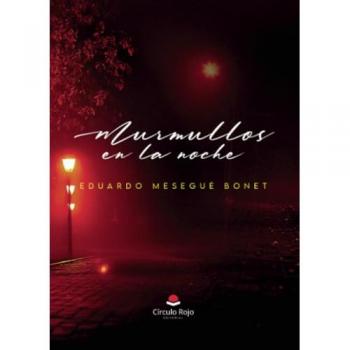 Murmullos En La Noche - Eduardo Mesegué Bonet (autor)