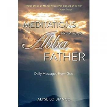 Meditations From Your Abba Father