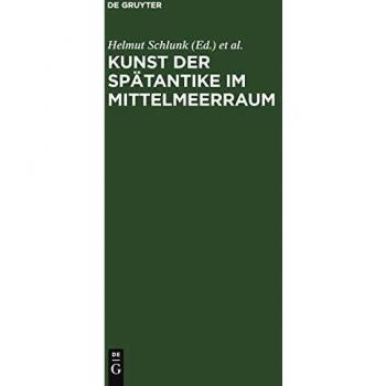 Kunst der Spätantike im Mittelmeerraum
