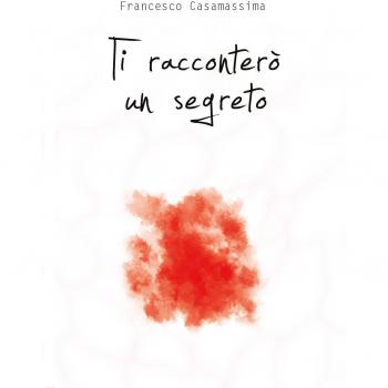 Ti racconterò un segreto