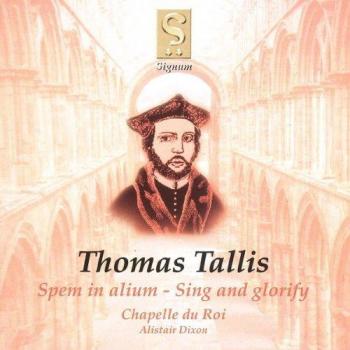 Tallis spem in alium sing and glorify chapelle du roi dixon