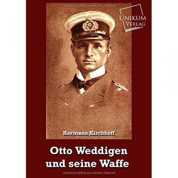 Otto Weddigen und seine Waffe