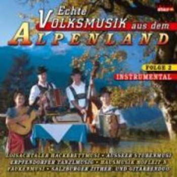 Musique traditionnelle des Alpes - Volume 2