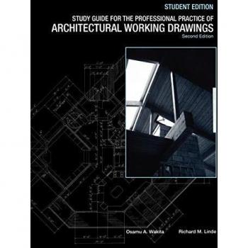 Study Guide for the Professional Practice of Architectural Working Drawings