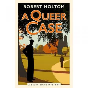 The Selby Bigge Mysteries series - A Queer Case: The Selby Bigge Mysteries series