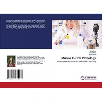 Sahu, Nikita: Mucins In Oral Pathology
