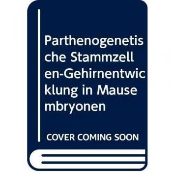 Parthenogenetische Stammzellen-Gehirnentwicklung in Mausembryonen