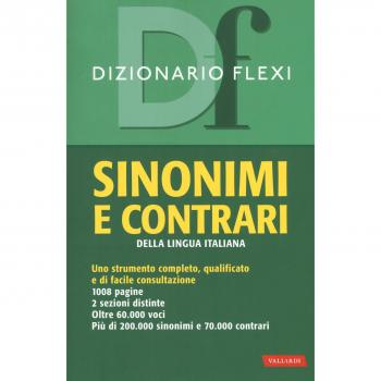 Dizionario flexi. Sinonimi e contrari della lingua italiana