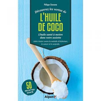 decouvrez les vertus de l'huile de coco - CHAVANNE PHILIPPE