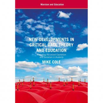 New Developments in Critical Race Theory and Education