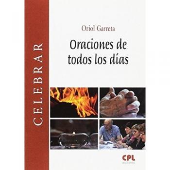 Oraciones de todos los días: Para la oración persona, y para reuniones pastorales y de grupos: 97