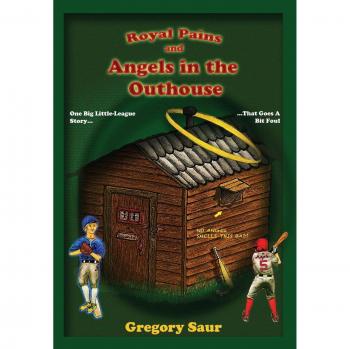 Royal Pains and Angels in the Outhouse