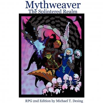 Mythweaver: The Splintered Realm 2nd Edition