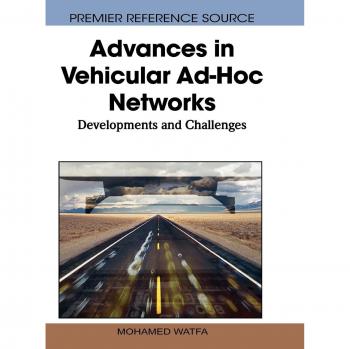 Advances in Vehicular Ad-Hoc Networks