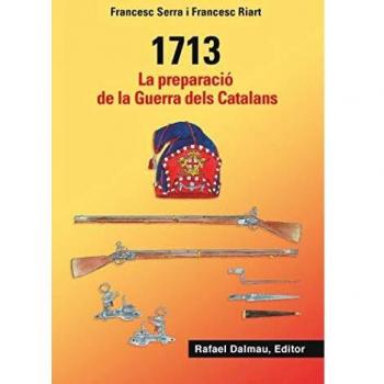 1713.LA PREPARACIÓ DE LA GUERRA DELS CATALANS