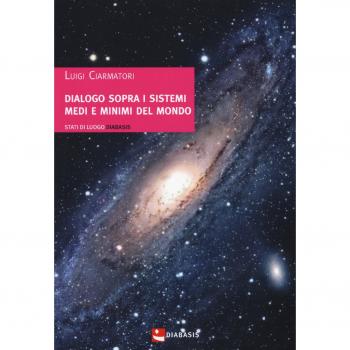Dialogo sopra i sistemi medi e minimi del mondo