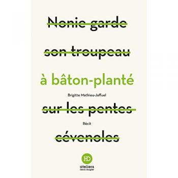 A bâton-planté : récit Brigitte Mathieu HD ateliers Henry Dougier