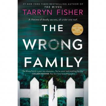 The Wrong Family: A Domestic Thriller by Tarryn Fisher