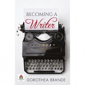 Dorothea Brande Becoming a Writer