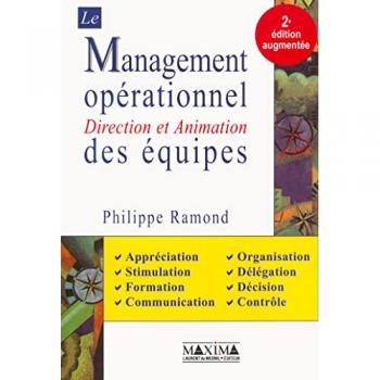 Le Management Operationnel - Direction Et Animation Des Equipes, 2eme Edition
