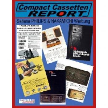 COMPACT CASSETTEN RECORDER REPORT - Seltene PHILIPS & NAKAMICHI Werbung