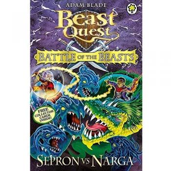 Battle of the Beasts Sepron vs Narga: Book 3 (Beast Quest)